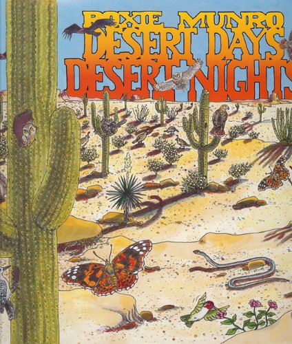 Desert Days, Desert Nights by Roxie Munro