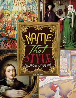 Name That Style: All about Isms in Art