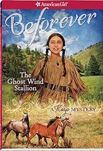 The Ghost Wind Stallion: A Kaya Mystery
