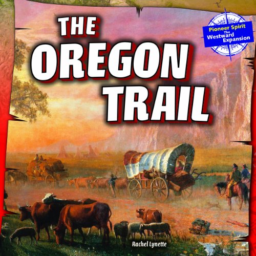 The Oregon Trail by Rachel Lynette