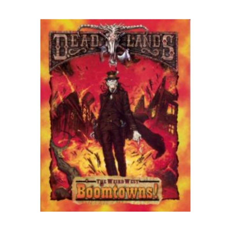 Boomtowns (Deadlands: The Weird West) by Shane Lacy Hensley
