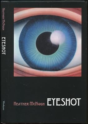 Eyeshot (Wesleyan Poetry Series)