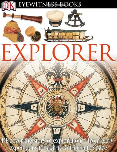DK Eyewitness Books: Explorer by Rupert Matthews