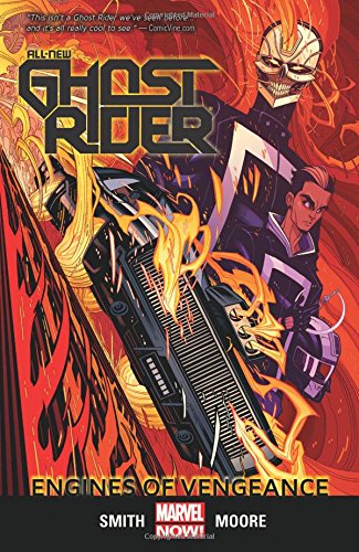 All-New Ghost Rider Volume 1: Engines of Vengeance by Felipe Smith