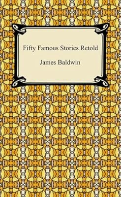 Fifty Famous Stories Retold [with Biographical Introduction]