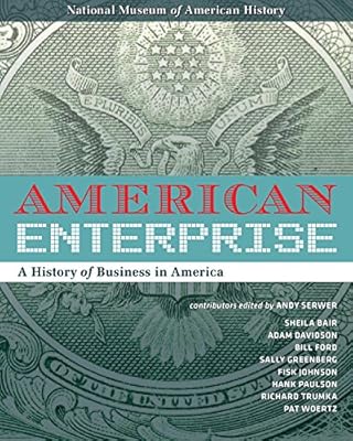 American Enterprise: A History of Business in America