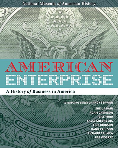 American Enterprise: A History of Business in America by Andy Serwer  (Editor),