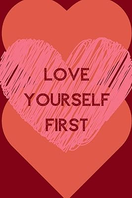 Love Yourself First: Positive Quotes; Positive Thinking; Love Yourself First; Love Yourself Answer; 6x9inch