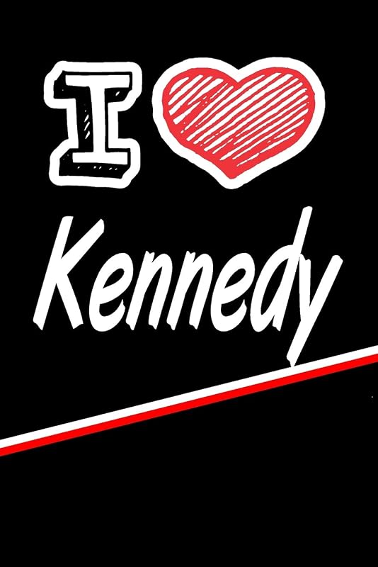 I Love Kennedy: Blank Recipe Cookbook 120 pages 6"x9" by Rob Cole