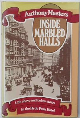 Inside marbled halls: Life above and below stairs in the Hyde Park Hotel