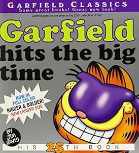 Garfield Hits the Big Time: His 25th Book