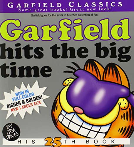 Garfield Hits the Big Time: His 25th Book by Jim Davis