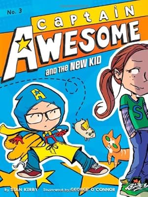 Captain Awesome and the new kid