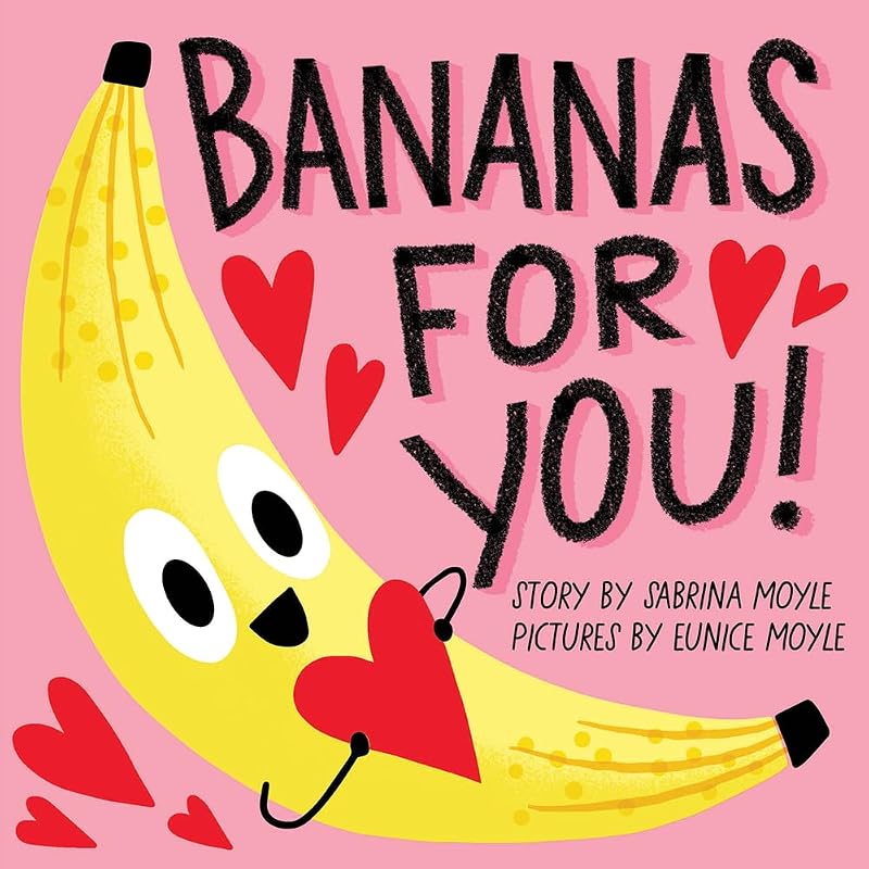 Bananas for You! (A Hello!Lucky Book) by Hello!Lucky