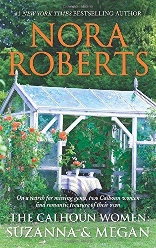 The Calhoun Women: Suzanna &amp; Megan: Suzanna's Surrender\Megan's Mate by Nora Roberts