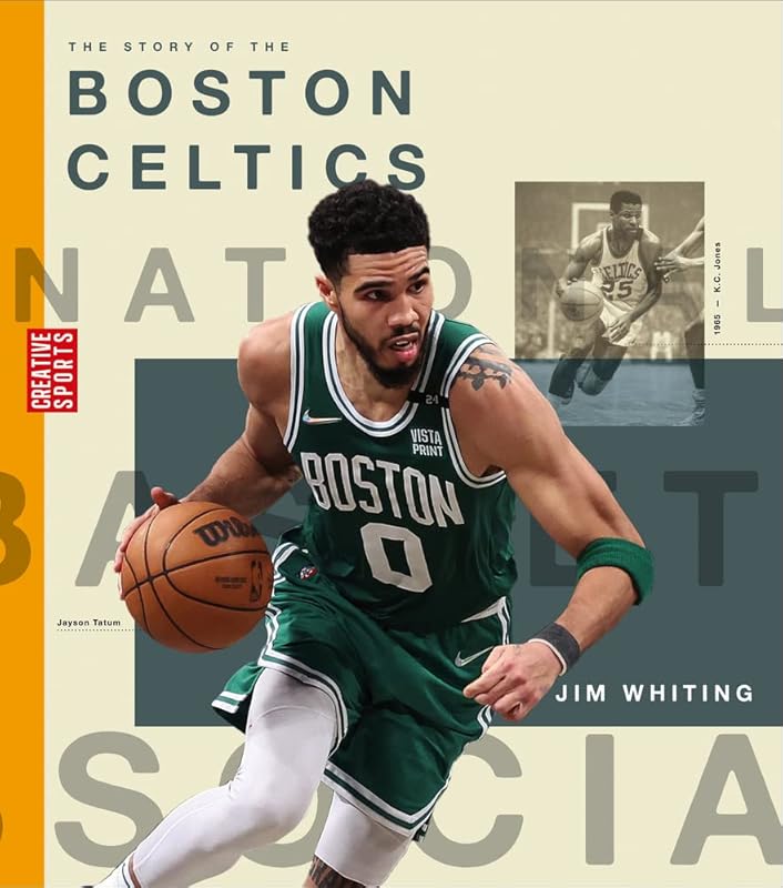 The Story of the Boston Celtics by Jim Whiting