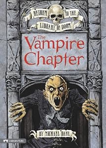 The Vampire Chapter (Return to the Library of Doom)