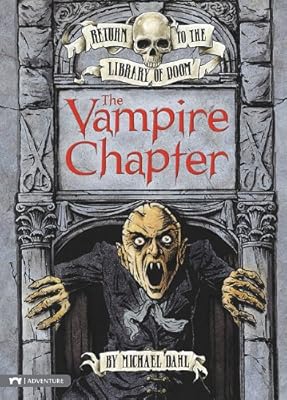 The Vampire Chapter (Return to the Library of Doom)