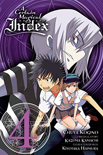 A Certain Magical Index, Vol. 4 by Kazuma Kamachi