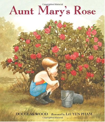 Aunt Mary's Rose by Douglas Wood