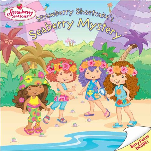 Strawberry Shortcake's Seaberry Mystery (Turtleback School & Library Binding Edition) (Strawberry Shortcake (Prebound))