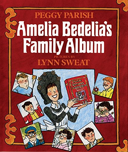 Amelia Bedelia's Family Album by Peggy Parish