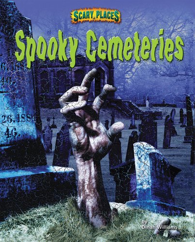 Spooky Cemeteries by Dinah Williams