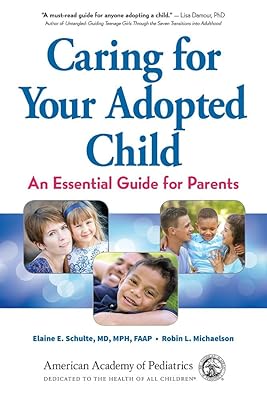 Caring for Your Adopted Child: An Essential Guide for Parents