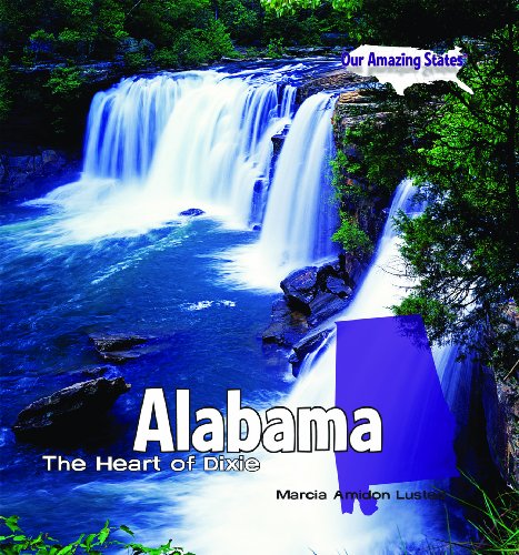 Alabama: The Heart of Dixie by Marcia Amidon Lusted
