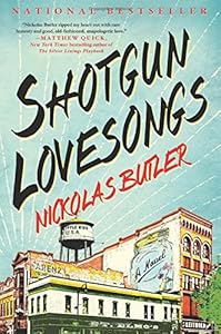 Shotgun Lovesongs: A Novel