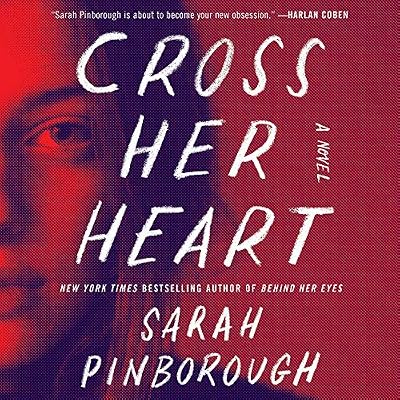 Cross Her Heart: A Novel
