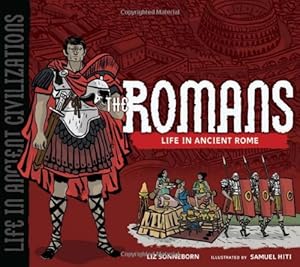 The Romans: Life in Ancient Rome