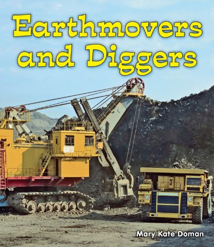 Earthmovers and Diggers by Mary Kate Doman