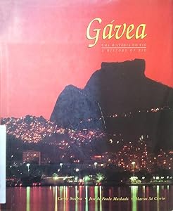 Gávea, uma história do Rio =: Gávea, a history of Rio by Carlos Secchin