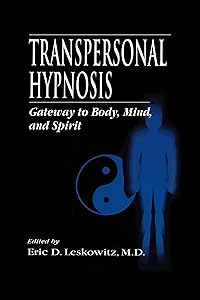 Transpersonal Hypnosis by Eric D Leskowitz