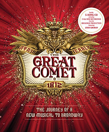 The Great Comet: The Journey of a New Musical to Broadway by STEVEN SUSKIN