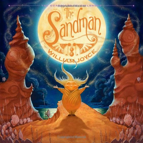 The Sandman: The Story of Sanderson Mansnoozie by William Joyce