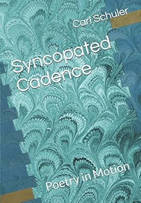 Syncopated Cadence: Poetry in Motion