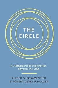 The Circle: A Mathematical Exploration beyond the Line