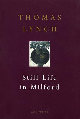 Still Life In Milford (Cape Poetry)