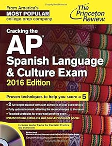 Cracking the AP Spanish Language &amp; Culture Exam with Audio CD, 2016 Edition by Princeton Review