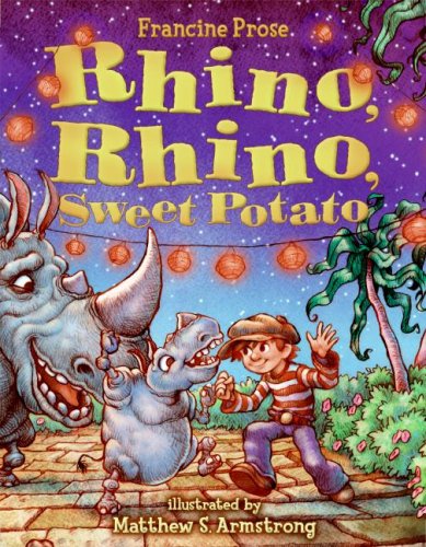 Rhino, Rhino, Sweet Potato by Francine Prose