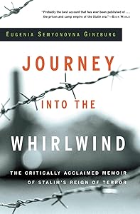 Journey Into The Whirlwind (Helen and Kurt Wolff Books) by Eugenia Ginzburg