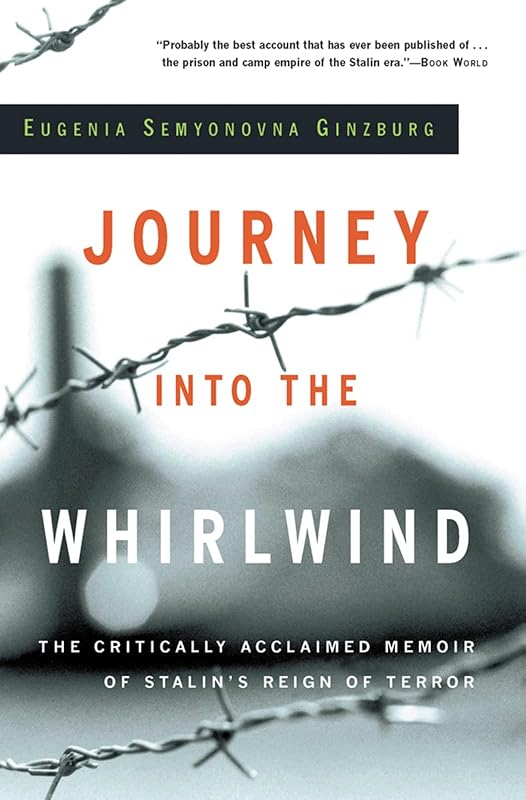 Journey Into The Whirlwind (Helen and Kurt Wolff Books) by Eugenia Ginzburg