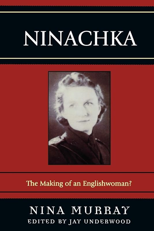 Ninachka: The Making of an Englishwoman? by Nina Murray