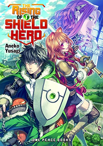 The Rising of the Shield Hero Volume 01 by Aneko Yusagi