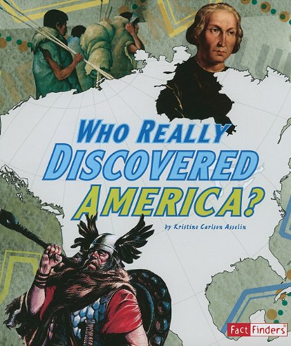 Who Really Discovered America? by Kristine Carlson Asselin