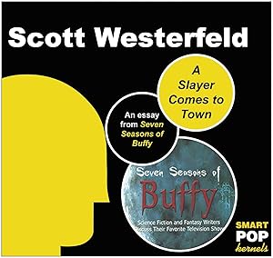 A Slayer Comes to Town: An Essay on Buffy the Vampire Slayer