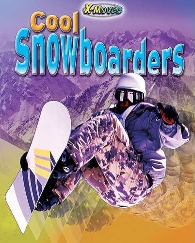 Cool Snowboarders (X-Moves) by Michael Sandler