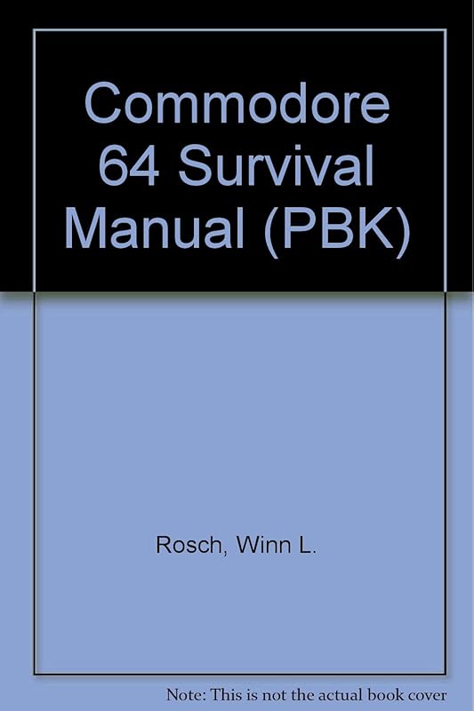 The Commodore 64 survival manual by Winn L Rosch